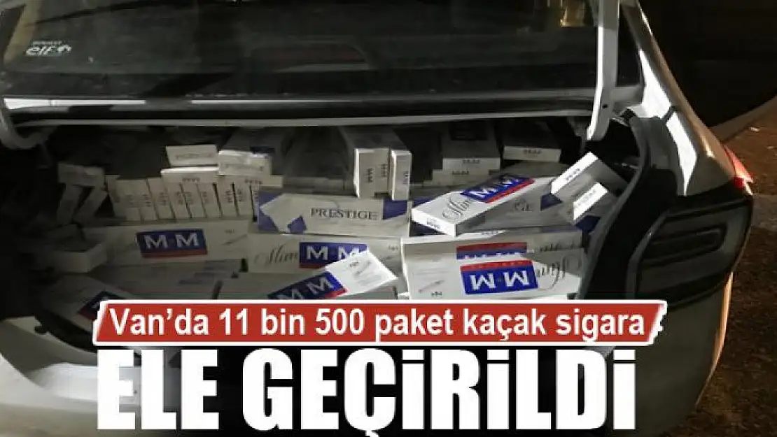 Van'da 11 bin 500 paket kaçak sigara ele geçirildi 