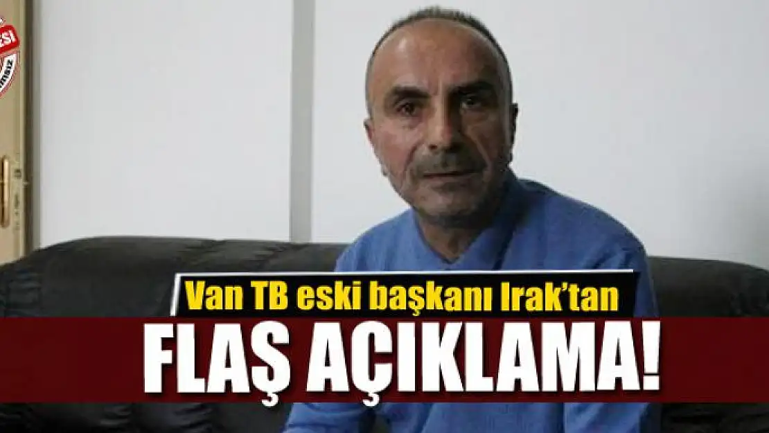 Irak'tan flaş açıklama!