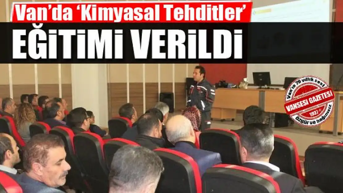 Van'da 'Kimyasal Tehditler' eğitimi verildi