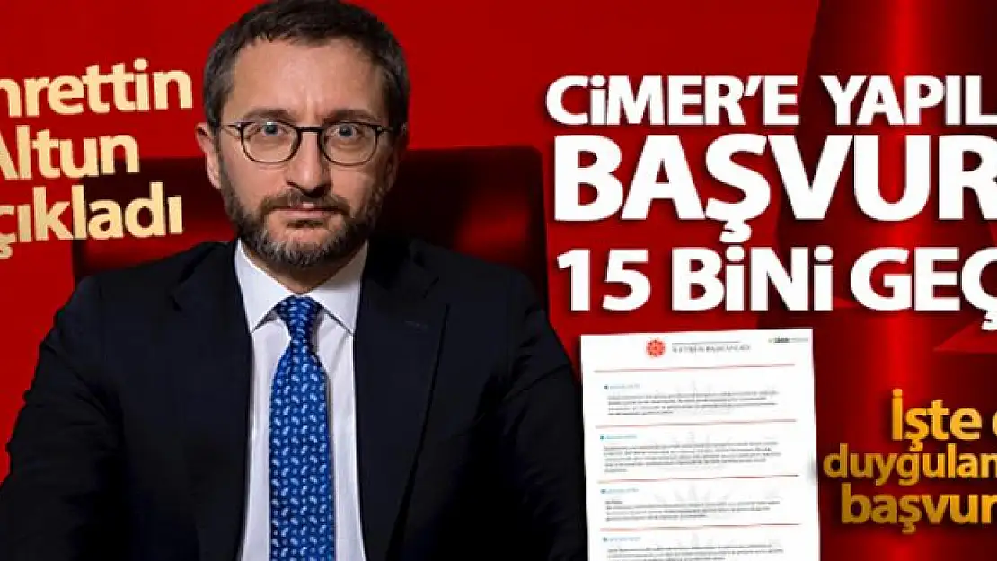 Fahrettin Altun açıkladı! CİMER'e yapılan başvuru 15 bini geçti