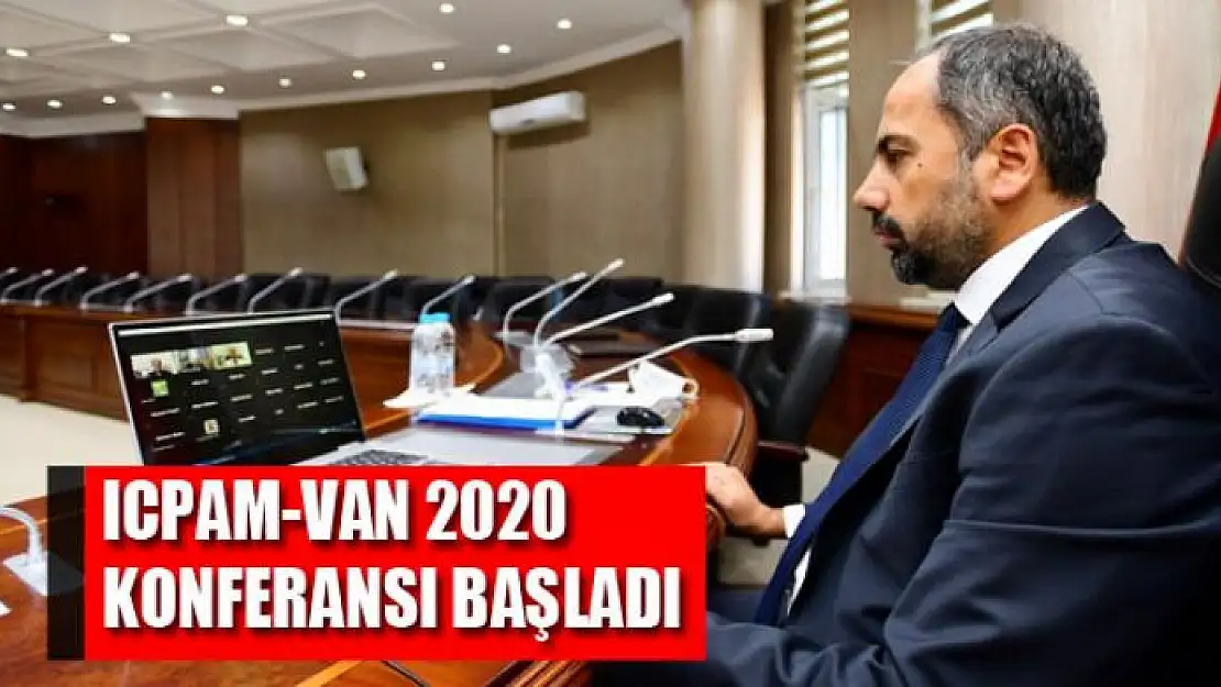 ICPAM-VAN 2020 Konferansı başladı