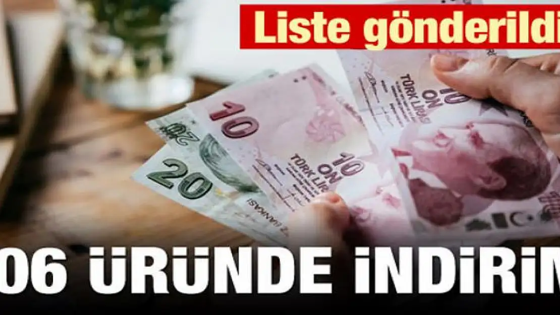 Liste gönderildi! 406 üründe indirim