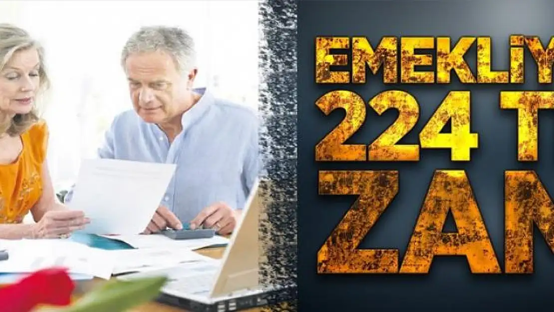 Emekliye 224 TL zam 