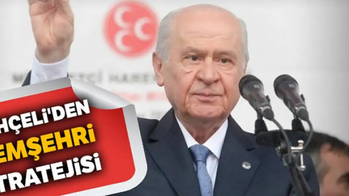 Bahçeli'den hemşehri stratejisi