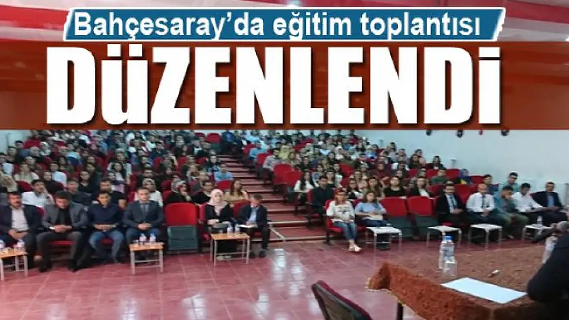 Bahçesaray'da eğitim toplantısı 