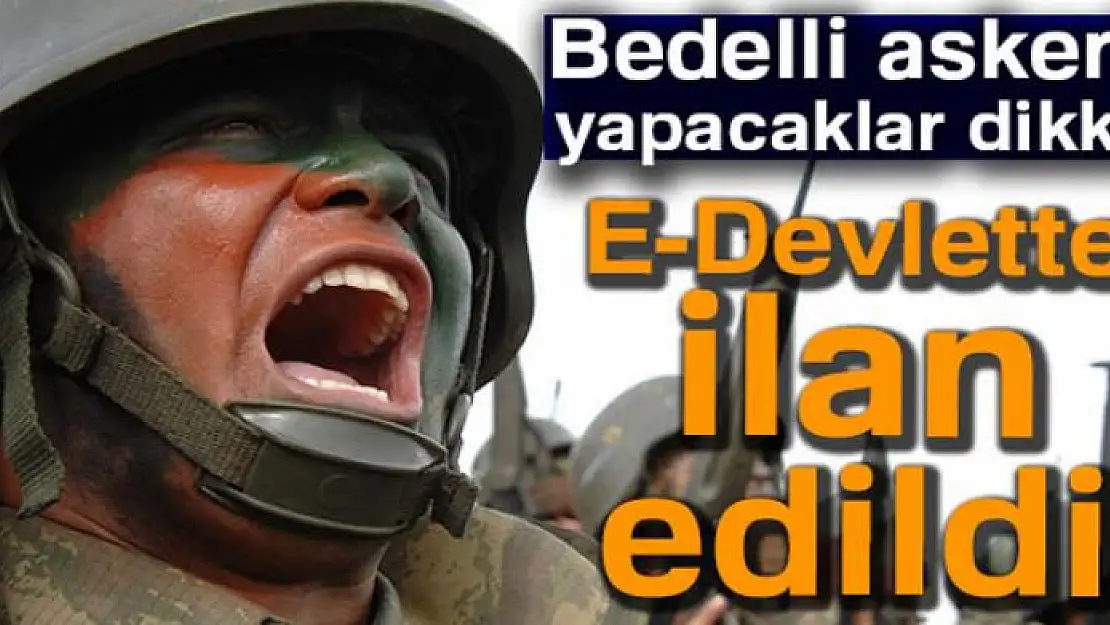 Bedelli Askerlik ilk cep yerleri açıklandı