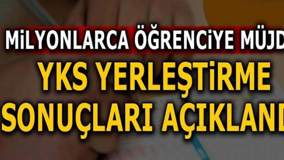 YKS tercih sonuçları gece saatlerinde belli oldu!