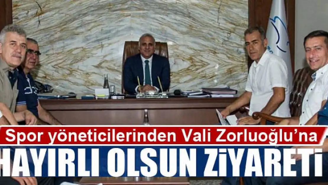 Spor yöneticilerinden Vali Zorluoğlu'na hayırlı olsun ziyareti