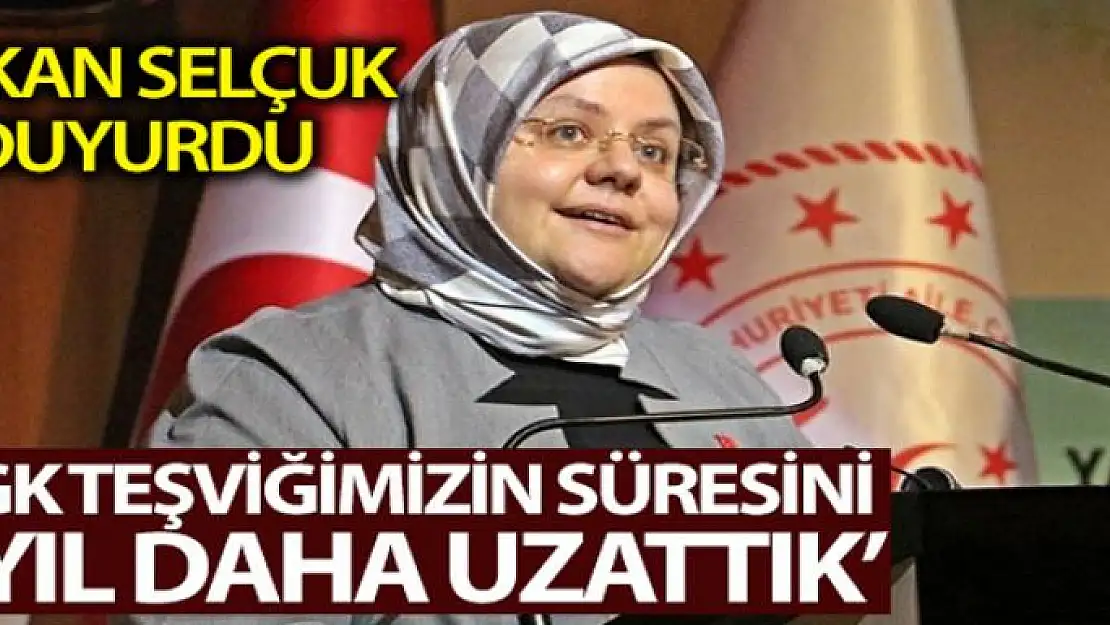  SGK teşviğimizin süresini 1 yıl daha uzattık