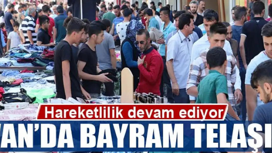 Van'da bayram telaşı