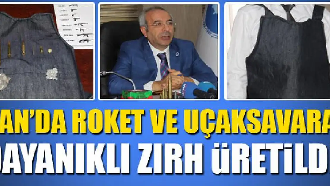 Van'da roket ve uçaksavara dayanıklı zırh üretildi