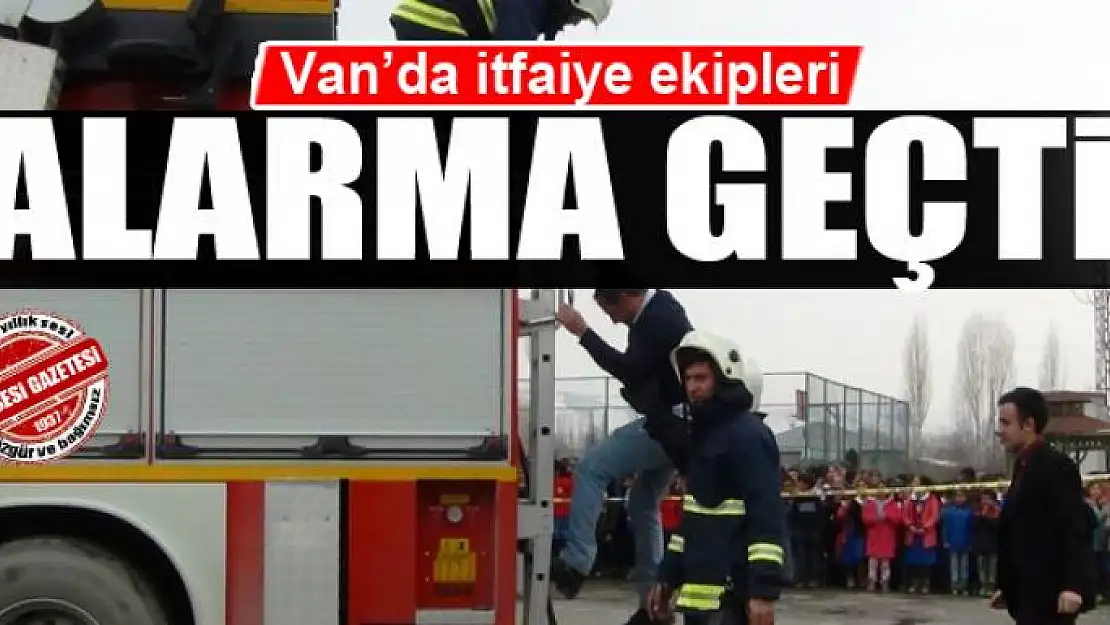 Van'da itfaiye ekipleri alarma geçti