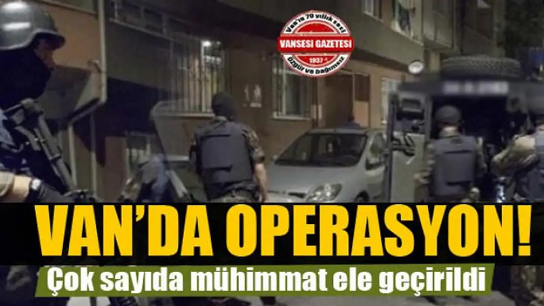 Van'da operasyon