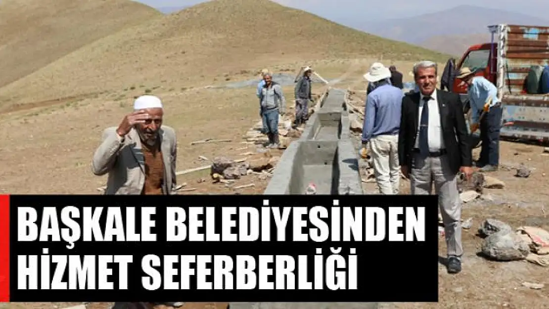 Başkale Belediyesinden hizmet seferberliği