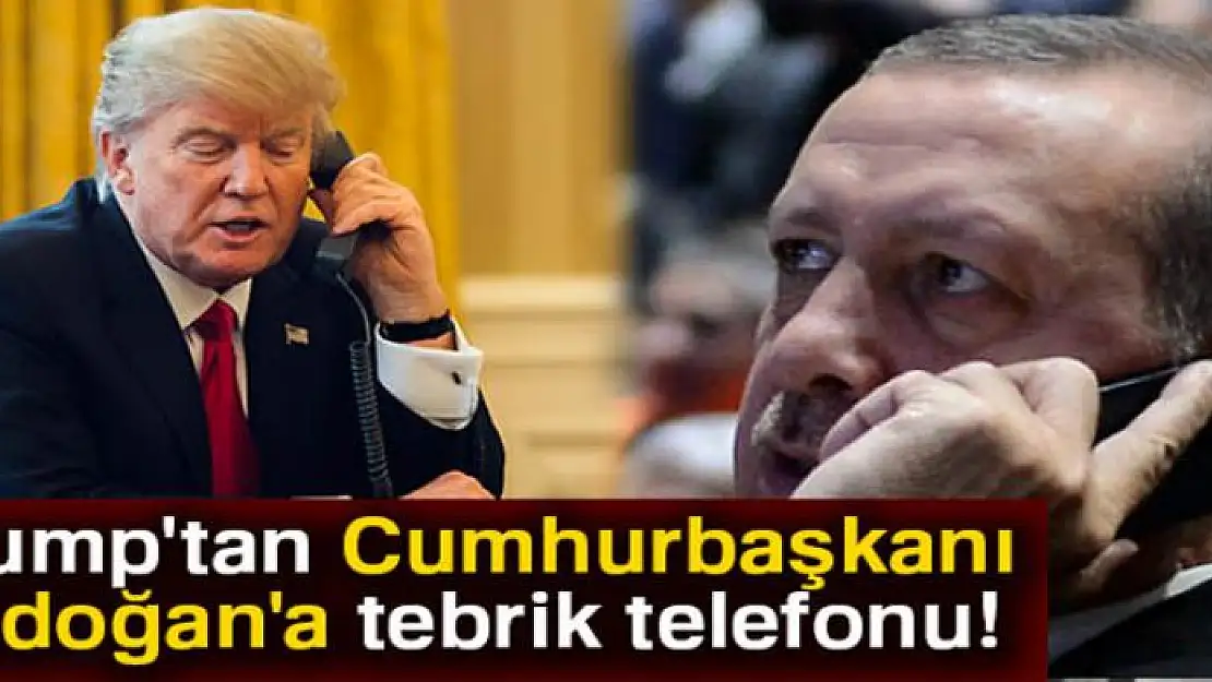 Trump'tan Erdoğan'a tebrik telefonu!