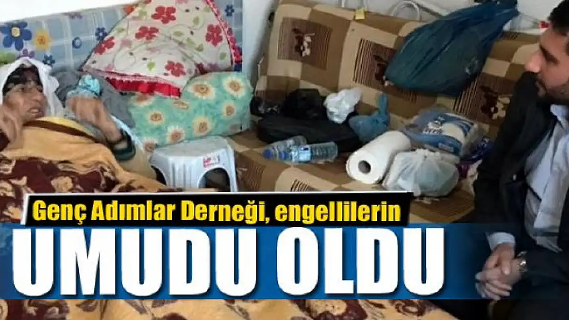 Genç Adımlar Derneği, engellilerin umudu oldu 