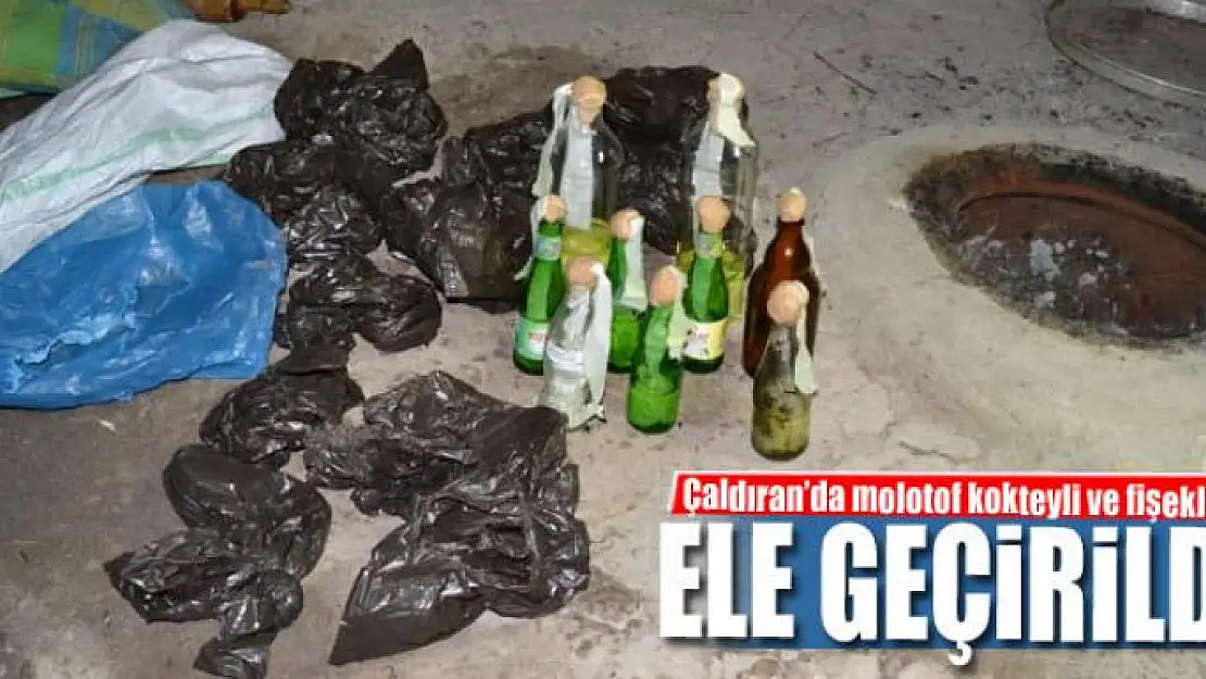 Çaldıran'da molotof kokteyli ve fişekler ele geçirildi