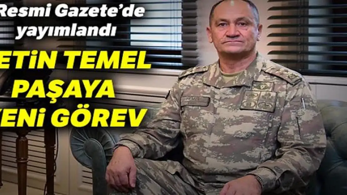 Metin Temel Paşa'ya yeni görev