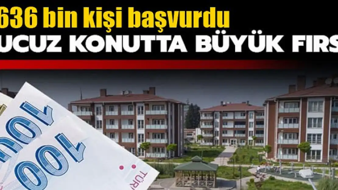 Ucuz konutta büyük fırsat