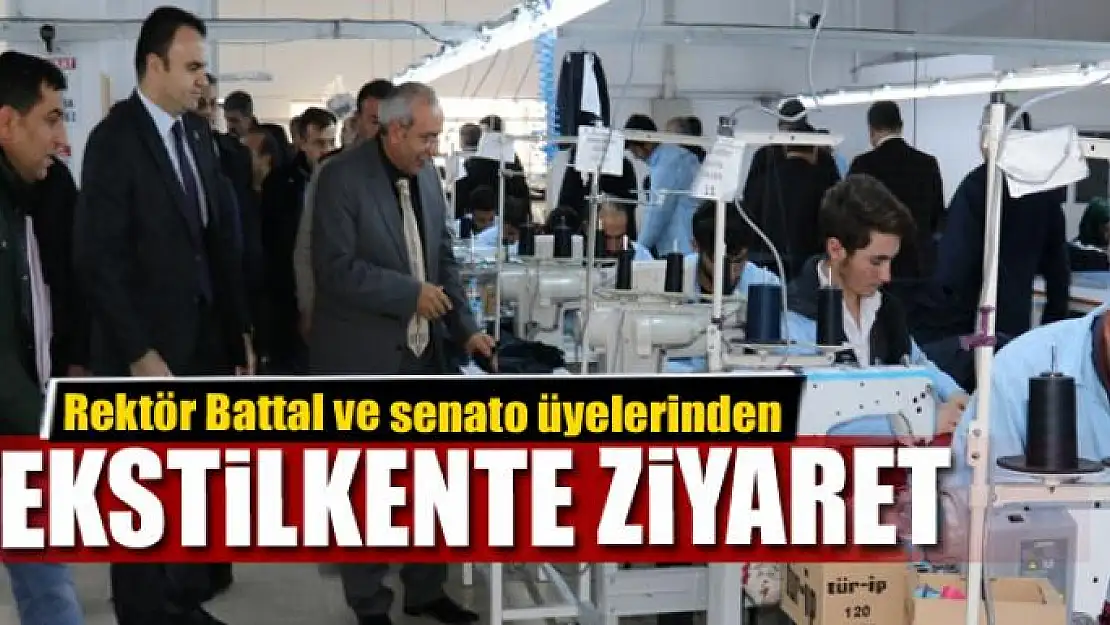 Rektör Battal ve senato üyelerinden tekstilkente ziyaret