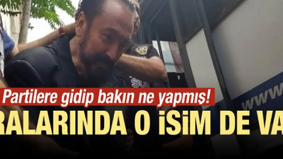 'Oktar, partilerde istihbarat topladı'