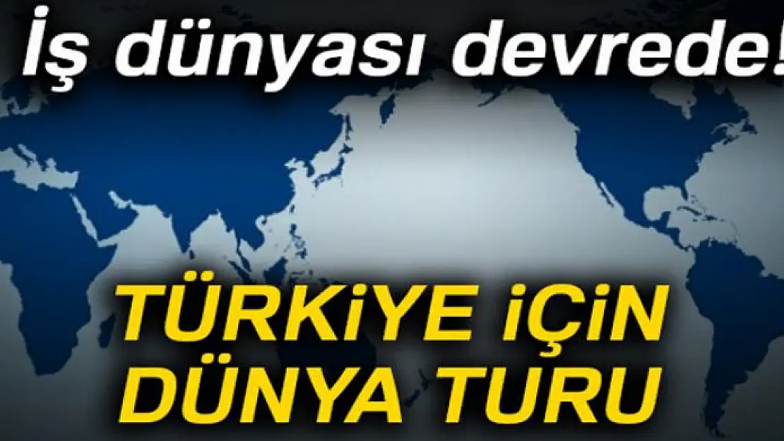 Türkiye için dünya turu