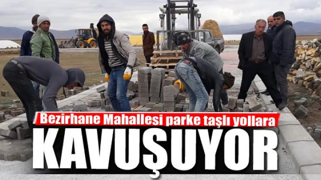 Bezirhane Mahallesi parke taşlı yollara kavuşuyor