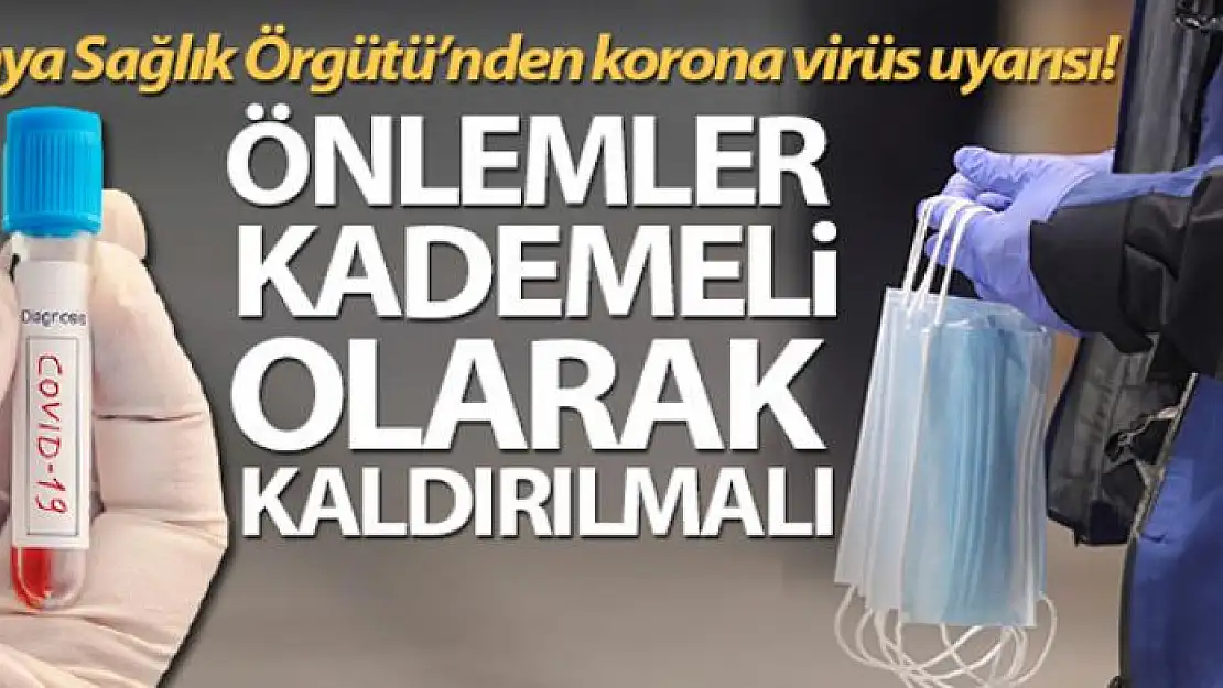 DSÖ: 'Korona virüs önlemleri kademeli olarak kaldırılmalı'