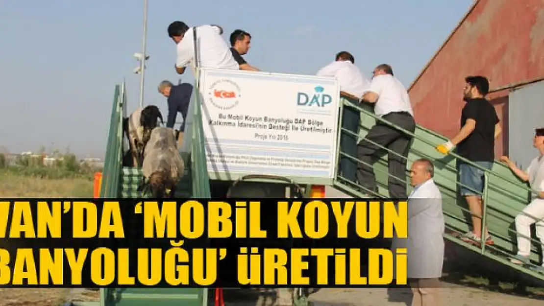 Van'da 'Mobil Koyun Banyoluğu' üretildi