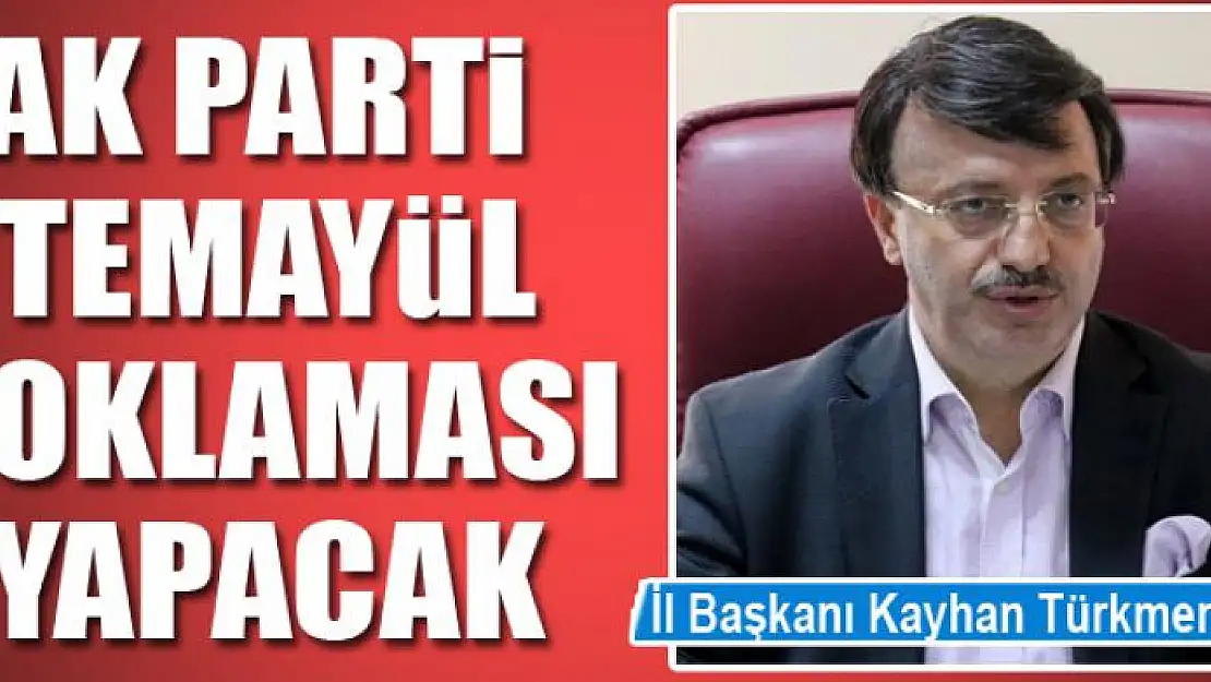 AK PARTİ VAN'DA TEMAYÜL YOKLAMASI YAPACAK