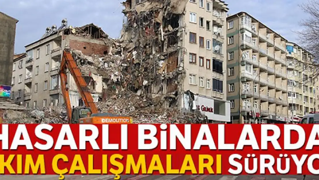 Elazığ'da hasarlı binalarda yıkım çalışmaları sürüyor