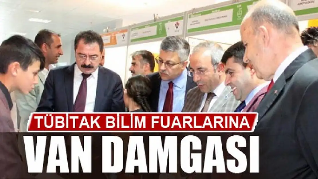 TÜBİTAK Bilim Fuarlarına Van damgası