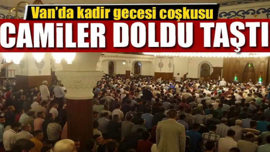 Camiler doldu taştı