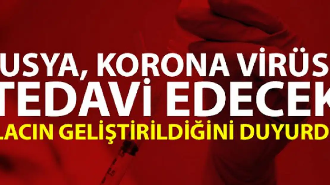 Rusya yeni tip korona virüsü tedavi edecek ilacın geliştirildiğini duyurdu