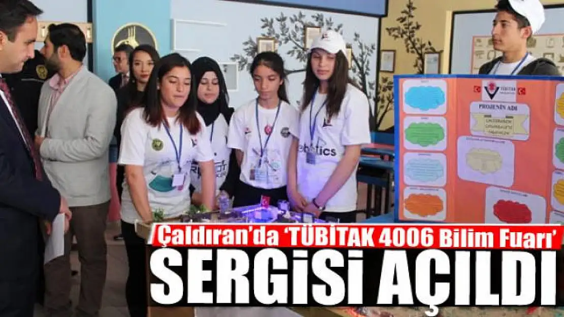 Çaldıran'da 'TÜBİTAK 4006 Bilim Fuarı' sergisi 