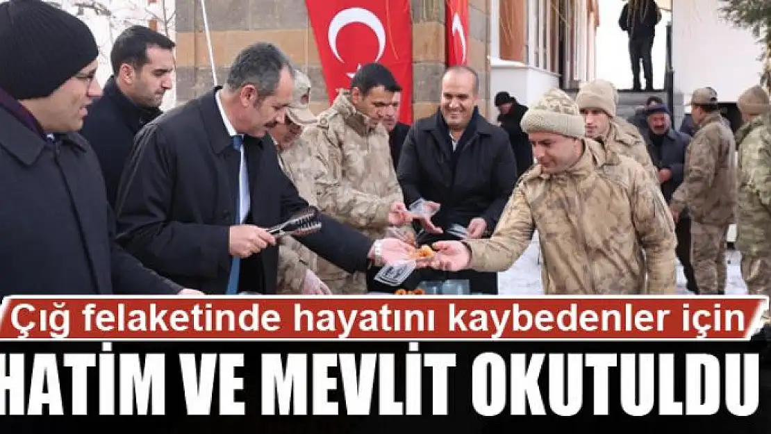 Çığ felaketinde hayatını kaybedenler için hatim ve mevlit okutuldu