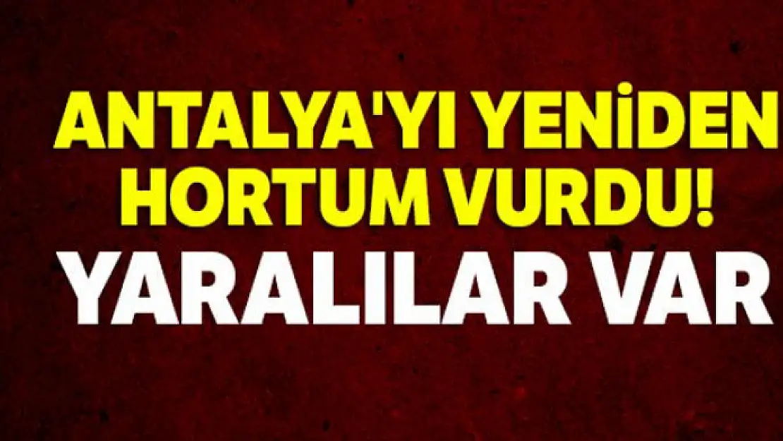 Antalya'da hortum: 5 yaralı