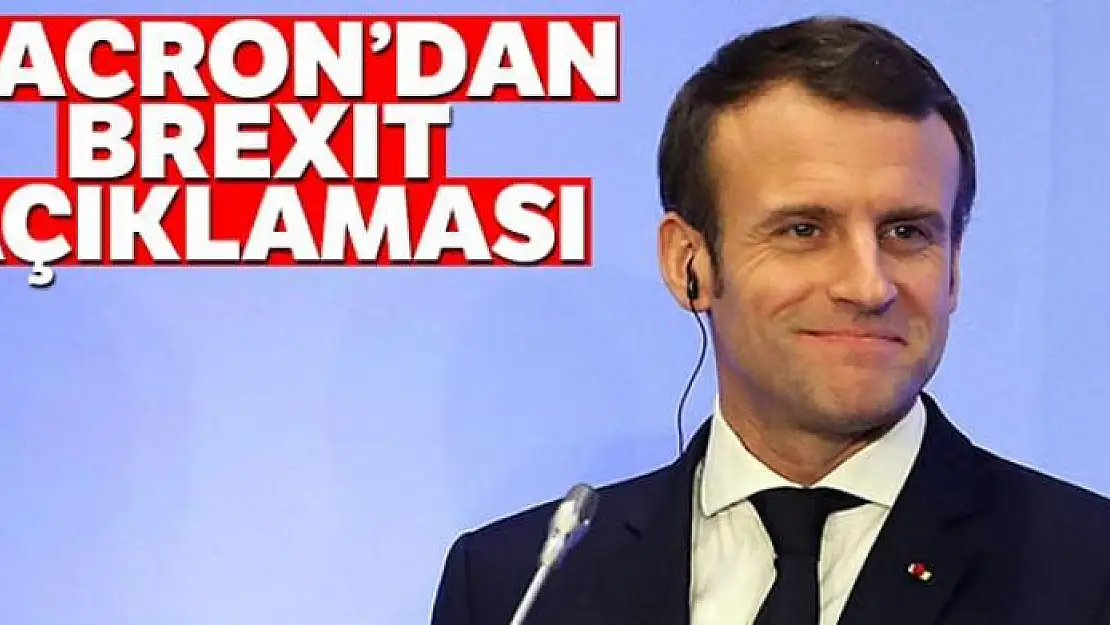 Macron: 'Brexit anlaşması mümkün olanın en iyisi'