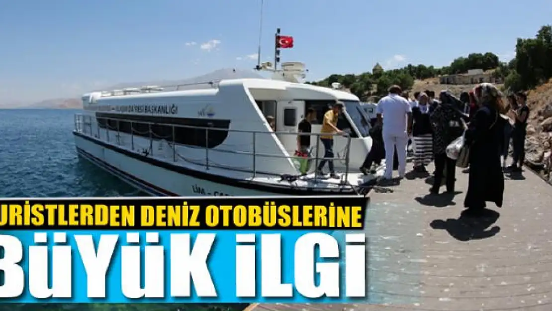 TURİSTLERDEN DENİZ OTOBÜSLERİNE BÜYÜK İLGİ