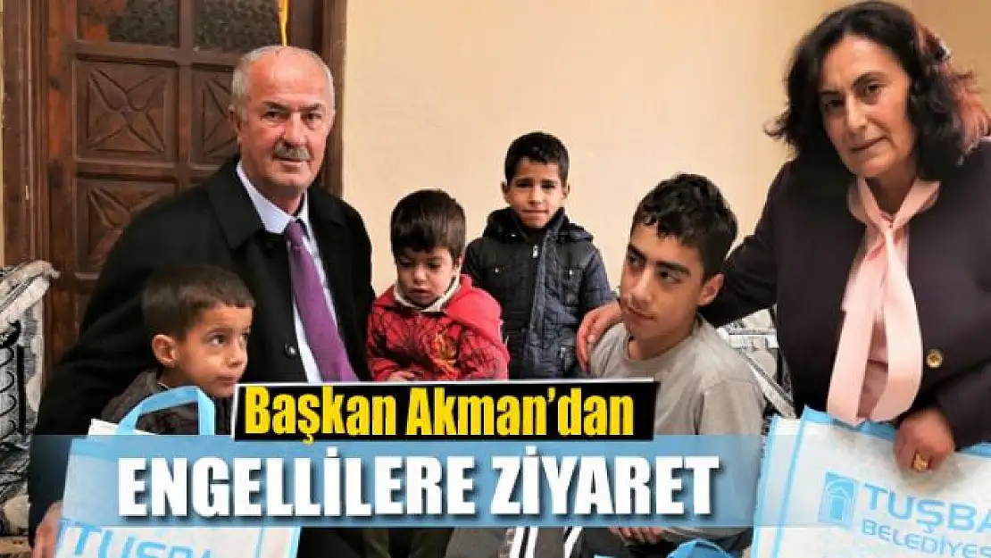 Başkan Akman'dan engellilere ziyaret 