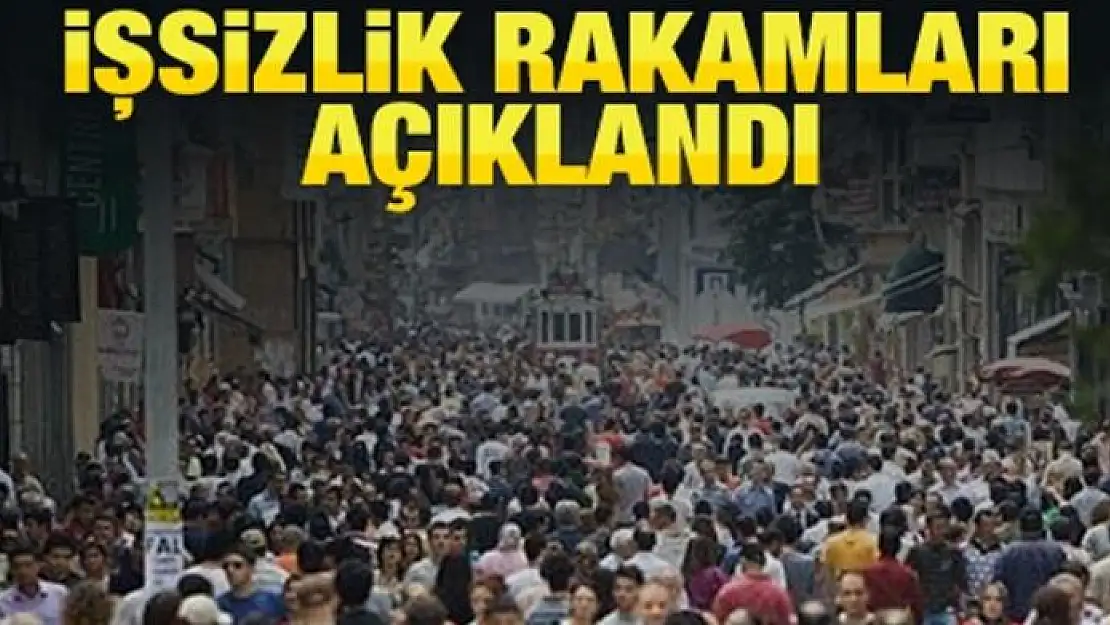 İşsizlik rakamları açıklandı