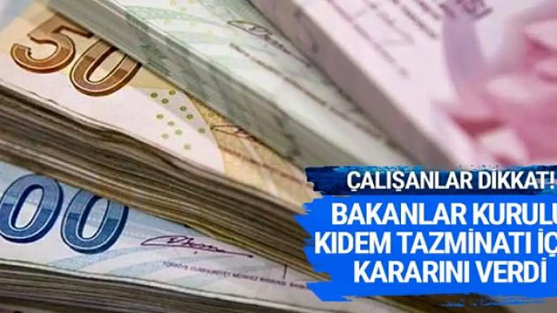 Kıdem tazminatı son dakika yeni düzenleme