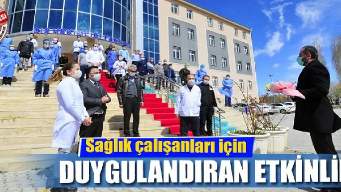 Sağlık çalışanları için duygulandıran etkinlik