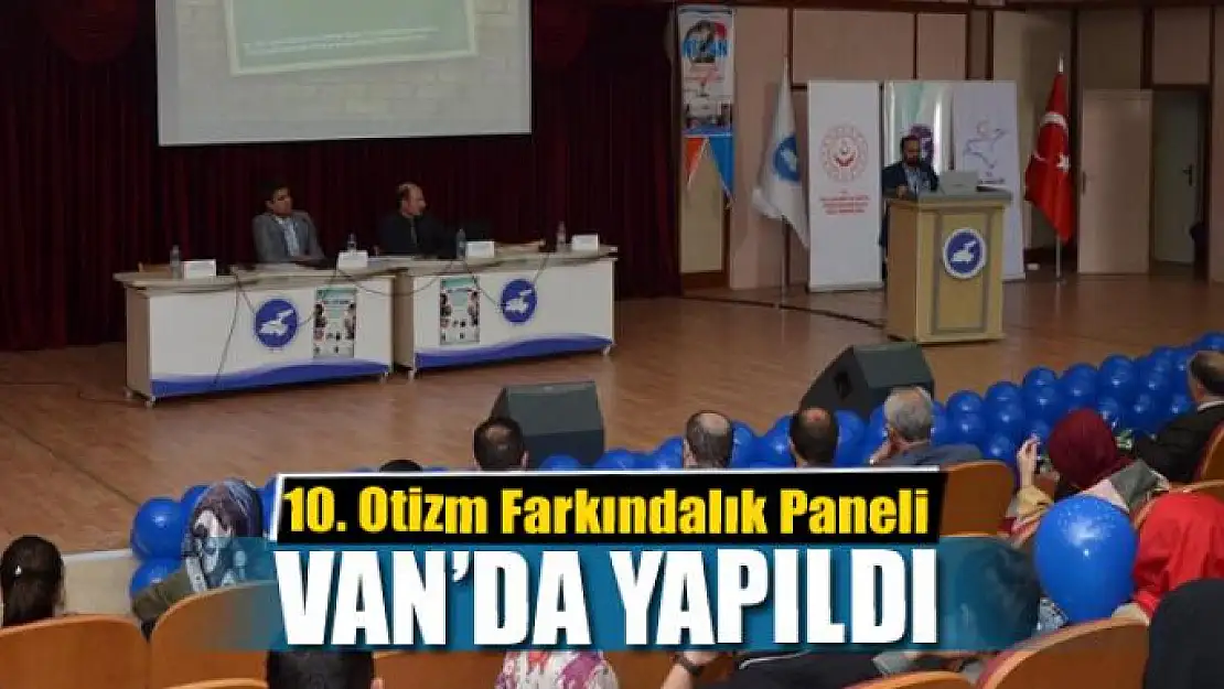 Van'da '10. Otizm Farkındalık Paneli'