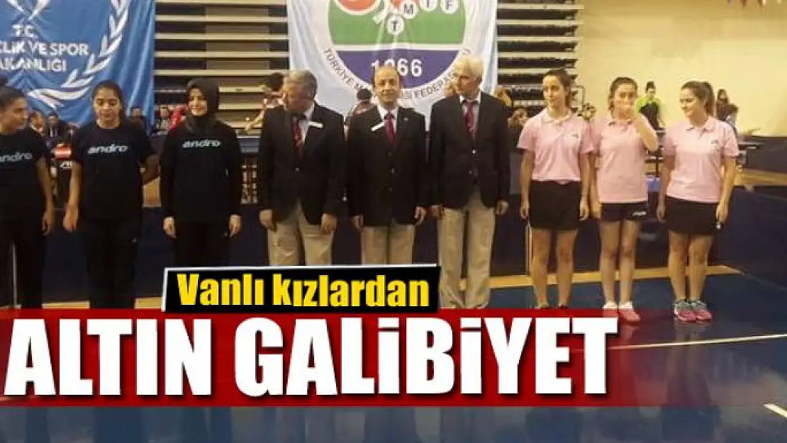 Vanlı kızlardan altın galibiyet 