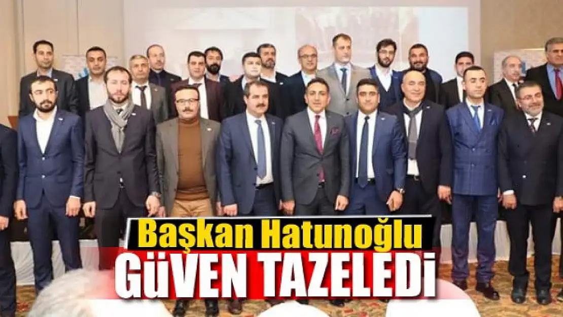 Başkan Hatunoğlu güven tazeledi