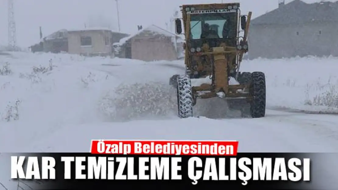 Özalp Belediyesinden kar temizleme çalışması