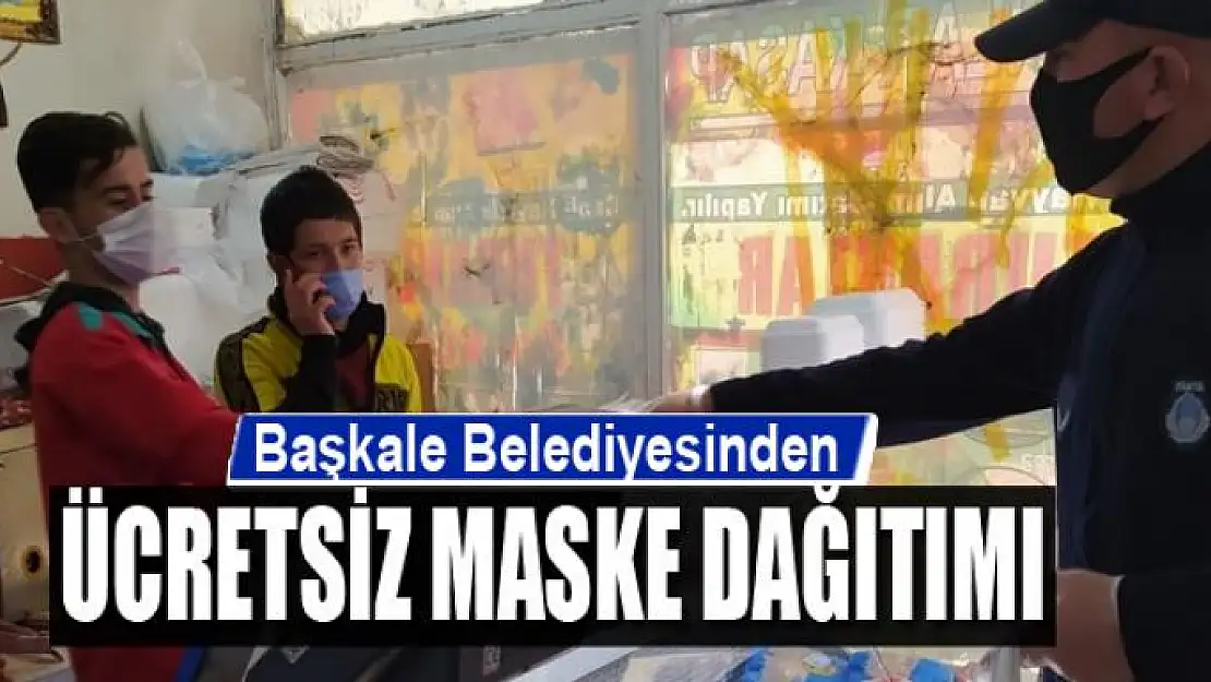 Başkale Belediyesinden ücretsiz maske dağıtımı