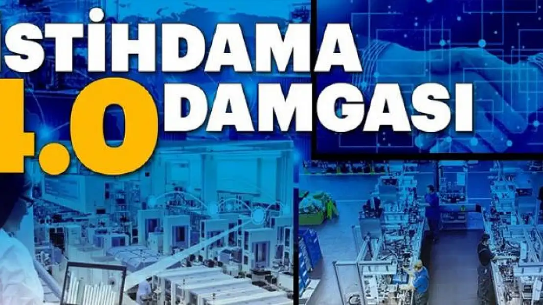 İstihdama 4.0 damgası