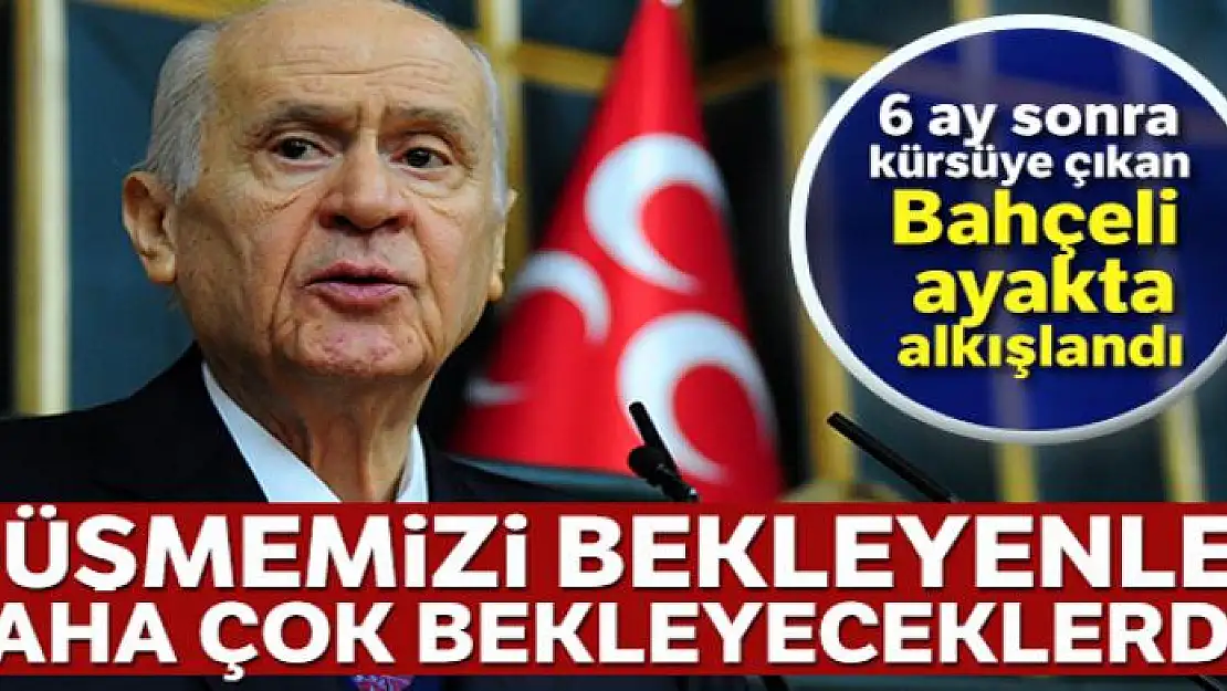 MHP lideri Bahçeli: Düşmemizi bekleyenler daha çok bekleyeceklerdir